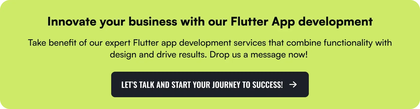 Innovate your business with our Flutter App development