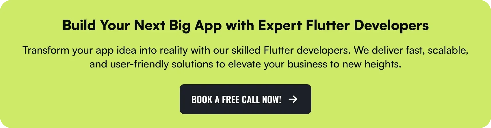 build your next big app with expert Flutter developers