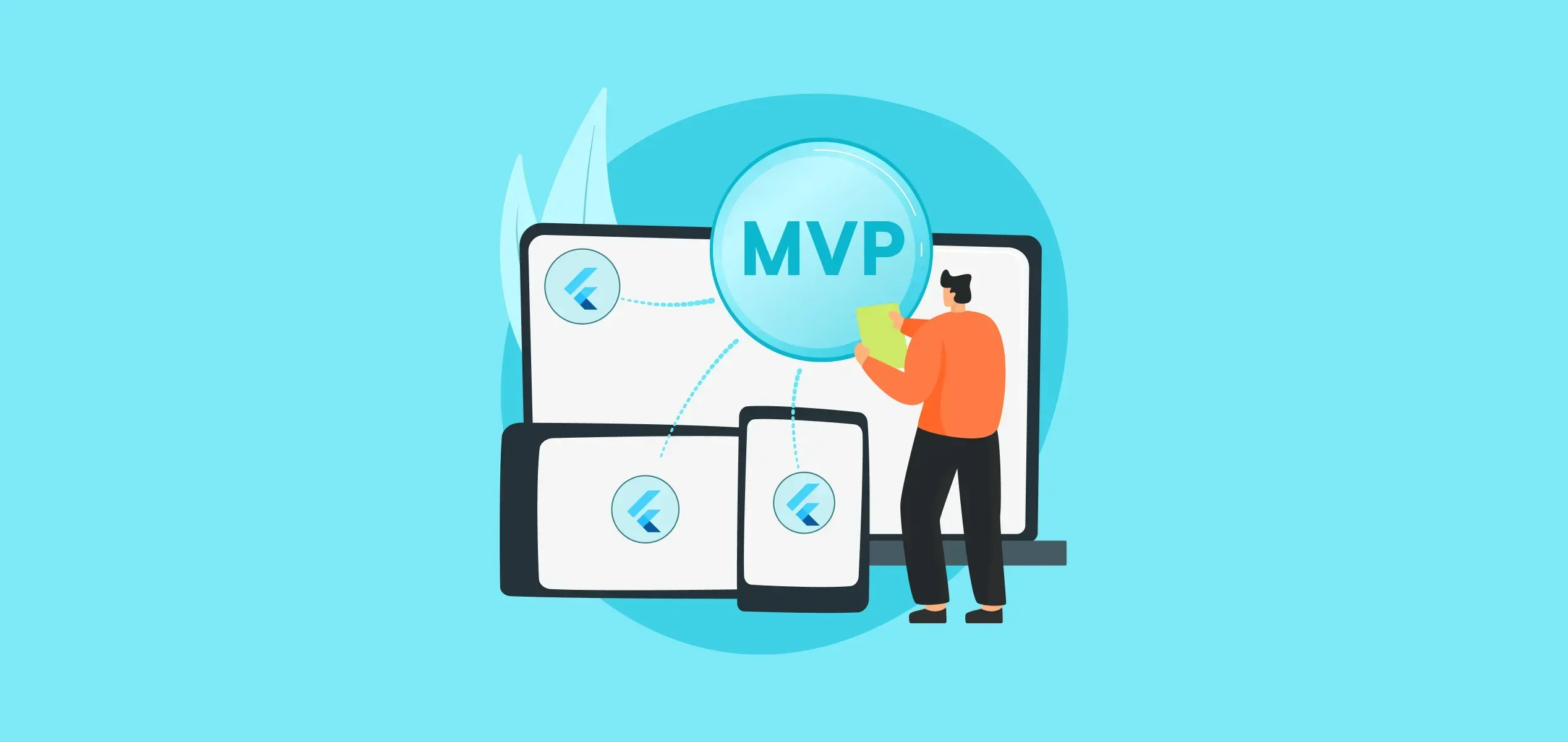 Flutter For MVP Development: A Complete Guide for Entrepreneurs
