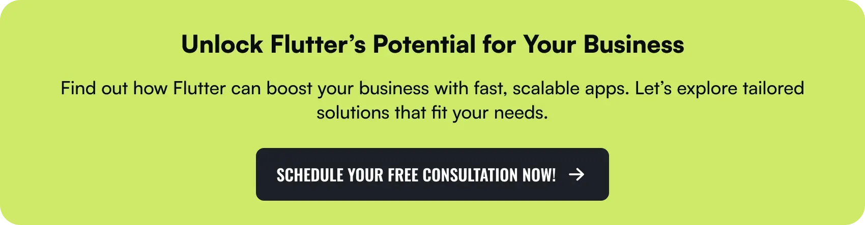 Unlock Flutter's potential for your business with fast, scalable app solutions.