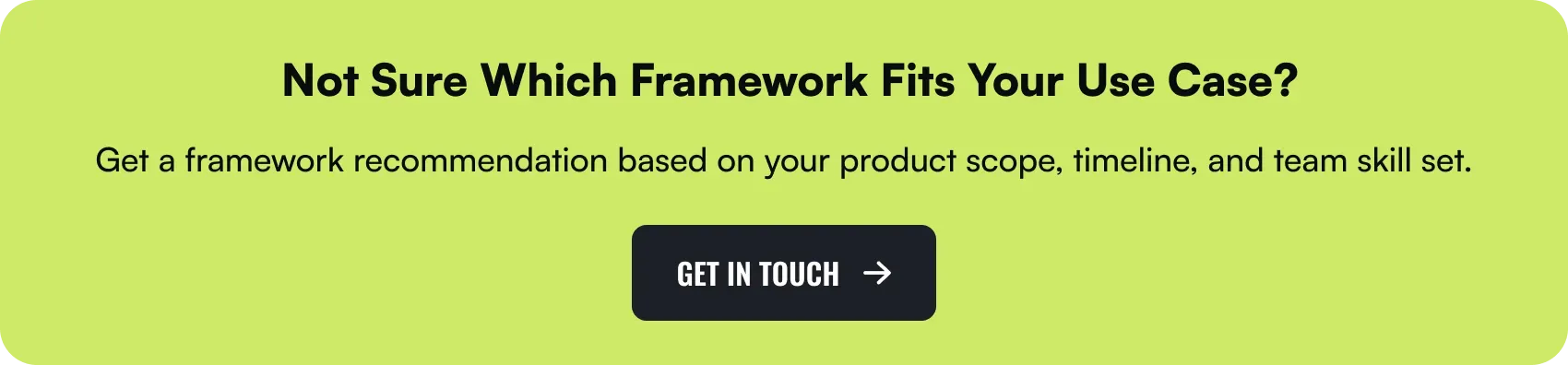 which framework fits your use case